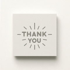 thank you note. An image of a square note with the phrase “THANK YOU” in a stylized font, surrounded by lines that create a sense of radiance or emphasis, suggesting gratitude or acknowledgment