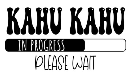 Kahu kahu - in progress….please wait - University student - Vector Graphics future work - working profession. For presentations, stickers, banner, icons, stickers, sublimazione, key rings, cricut	 - obrazy, fototapety, plakaty