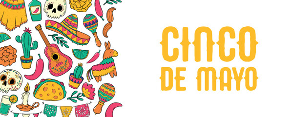 Obraz premium Cinco de Mayo horizontal banner with border of doodles and lettering quote on white background. Social media covers, sale leafles, prints, invitations, templates, etc. EPS 10