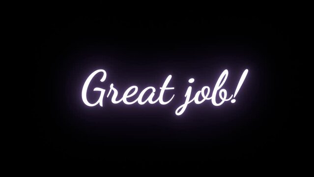 The word great job neon purple color lights up with Popup movement and flashing lights. Text with glowing lights on black background. Nice phrase