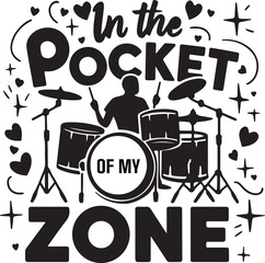 Drums In The Pocket of My Zone