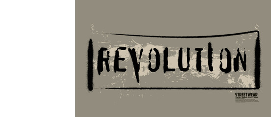 revolution motivational slogan, graffiti slogan print with neon spray, t shirt graphics print vector illustration design, Urban typography hipster street art for graphic t- shirt, © Sukman