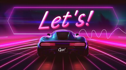 An illustration of a car with written Let's Go over it with a big space for text or product advertisement backdrop with vibrant neon light background, Generative AI. - obrazy, fototapety, plakaty