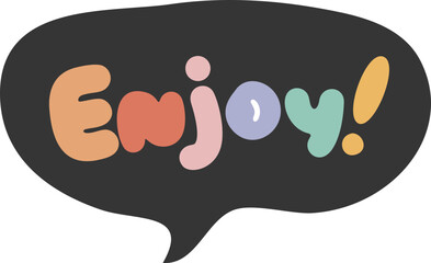 Speech bubble with enjoy text vector
