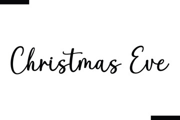 Christmas Eve typography text food saying