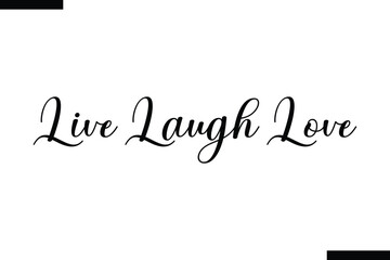 Live laugh love typography food saying text