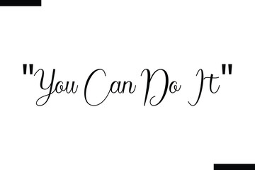 You Can Do It food sayings typographic text