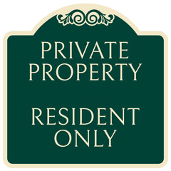 Obraz premium Resident only sign private property