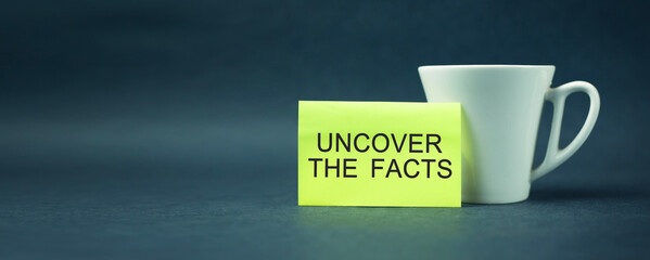 Uncover The Facts. Business concept - 791337786