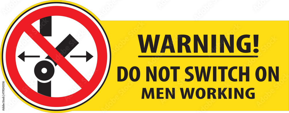 Poster Do not switch on machine sign notice vector.eps