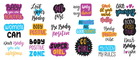 Body positivity lettering. Female quotes, feminist motivational handwritten phrases. Typography collection, slogans and stickers neoteric vector set