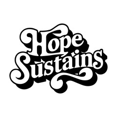Naklejka premium retro vintage Christian bible quote typography design hope sustains 