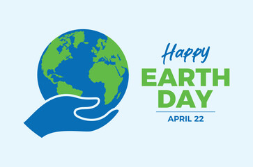 Happy Earth Day poster with hand holding planet earth vector illustration. Environmental protection icon vector. Template for background, banner, card. April 22 each year. Important day