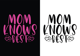 Happy Mother's Day T-shirt And SVG Design Bundle. Mom Mama Mommy Motivational Inspirational SVG