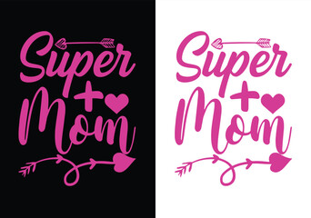 Happy Mother's Day T-shirt And SVG Design Bundle. Mom Mama Mommy Motivational Inspirational SVG