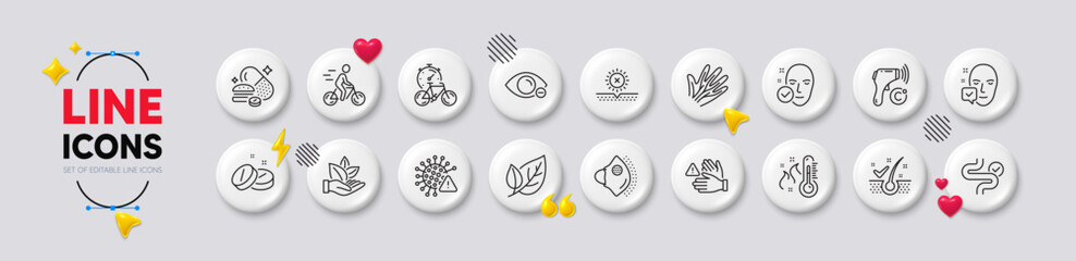 High thermometer, No sun and Bike timer line icons. White buttons 3d icons. Pack of Myopia, Medical mask, Veins icon. Covid virus, Digestion, Medical tablet pictogram. Vector