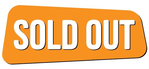 SOLD OUT text on orange trapeze stamp sign.