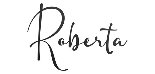 Roberta - black color - name written - ideal for websites, presentations, greetings, banners, cards, t-shirt, sweatshirt, prints, cricut, silhouette, sublimation, tag - obrazy, fototapety, plakaty
