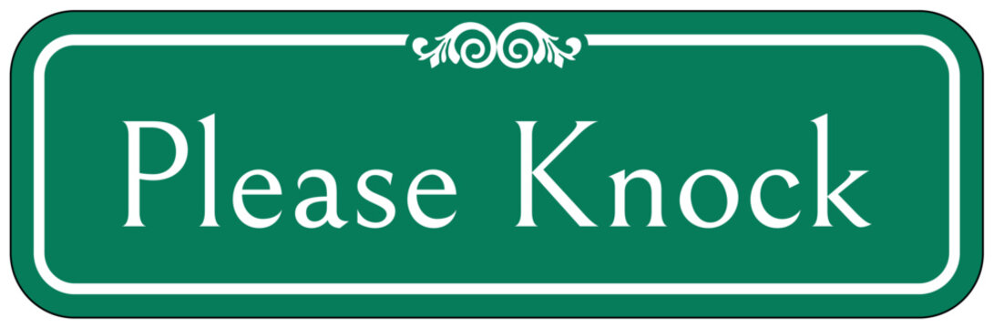 Knock before entry sign