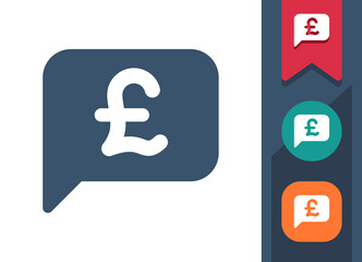 Chat Bubble Icon. Speech Bubble, Comment, Message, Money, Pound Sterling - obrazy, fototapety, plakaty