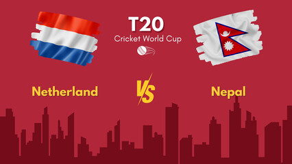 Netherlands vs Nepal flag, world map and building skyline use for t20 cricket world cup 2024 template banner design