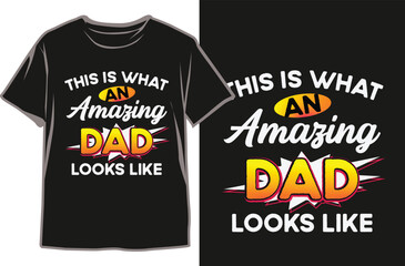 Father's Day T-shirt Design Vector. Funny dad T-shirt. Typography t-shirt design