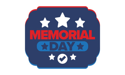 Memorial Day in United States. Remember and Honor. Federal holiday for remember and honor persons who have died while serving in the United States Armed Forces. Celebrated in May. Vector poster