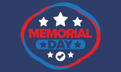 Memorial Day in United States. Remember and Honor. Federal holiday for remember and honor persons who have died while serving in the United States Armed Forces. Celebrated in May. Vector poster