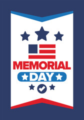 Memorial Day in United States. Remember and Honor. Federal holiday for remember and honor persons who have died while serving in the United States Armed Forces. Celebrated in May. Vector poster