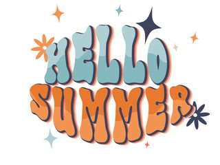 Hello Summer Groovy Style Lettering. Vector Illustration in trendy groovy style, retro 60s 70s vintage