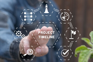 Project manager working on virtual touch screen presses inscription: PROJECT TIMELINE. Concept of Project Timeline Business Management System.