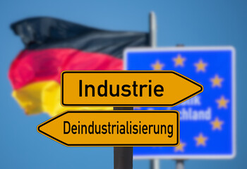 Flagge von Deutschland und Schilder Industrie und Deindustrialisierung