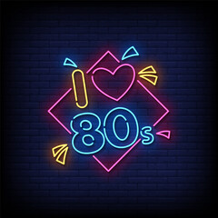 i love 80s neon Sign on brick wall background 