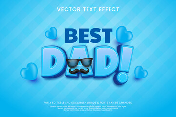 Best dad text effect with 3D Glasses and mustache on blue background
