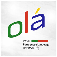 World Portuguese Language Day May 5th. Ola in Portuguese Language Vector Design Typography Template