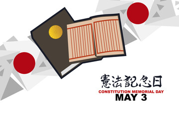 Translation: Constitution Memorial Day. May 3, Constitution Memorial Day of japan vector illustration. Suitable for greeting card, poster and banner