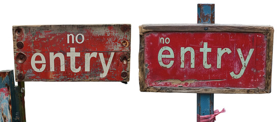 Wooden weathered sign with the text, no entry