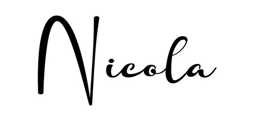 Nicola - black color - name written - ideal for websites, presentations, greetings, banners, cards, t-shirt, sweatshirt, prints, cricut, silhouette, sublimation, tag - obrazy, fototapety, plakaty