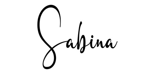 Sabina - black color - name written - ideal for websites, presentations, greetings, banners, cards, t-shirt, sweatshirt, prints, cricut, silhouette, sublimation, tag - obrazy, fototapety, plakaty