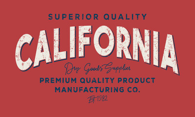Superior Quality California premium product college slogan tee typography print design. Vector t-shirt graphic or other uses.	