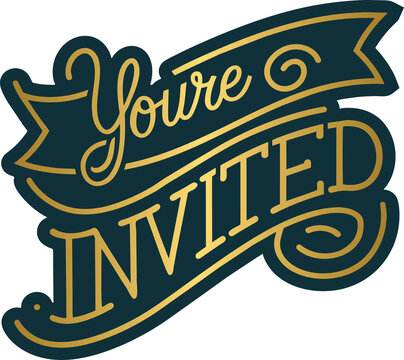 Golden you're invited handwritten lettering, typography, calligraphy	
