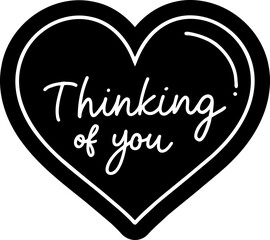 Thinking of you handwritten lettering, typography, calligraphy	
