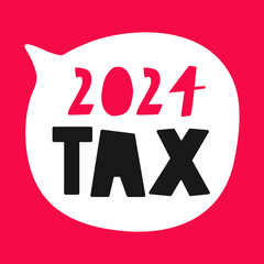 Tax 2024. Speech bubble on red background. Vector hand drawn illustration.