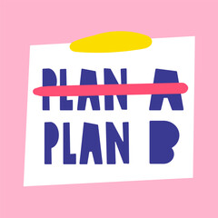 Plan A or Plan B. Paper note. Flat Hand drawn vector illustration on pink background.
