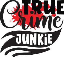True Crime Junkie