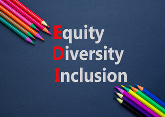 EDI equity diversity inclusion symbol. Concept words EDI equity diversity inclusion on paper....