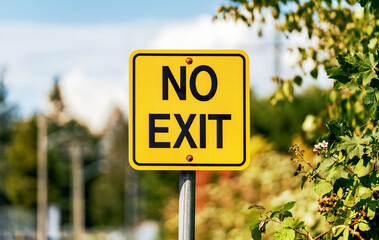 No exit, traffic sign on the street