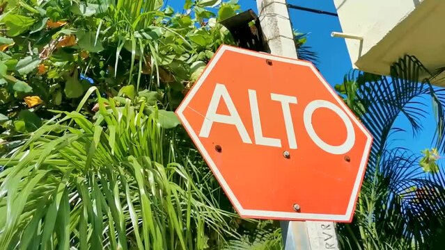 Stop sign Alto in Spanish in Puerto Escondido Mexico.