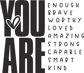 You are Enough SVG, positive quotes svg, mental health svg, self-love SVG, mental health awareness png, mental health png