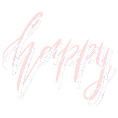 Happy sparkly glittery hand lettering calligraphy typography